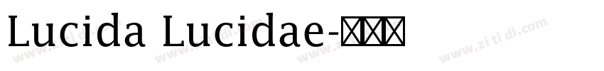 Lucida Lucidae字体转换
